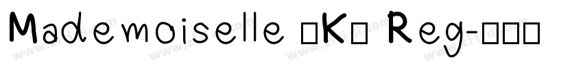 Mademoiselle ·K· Reg字体转换